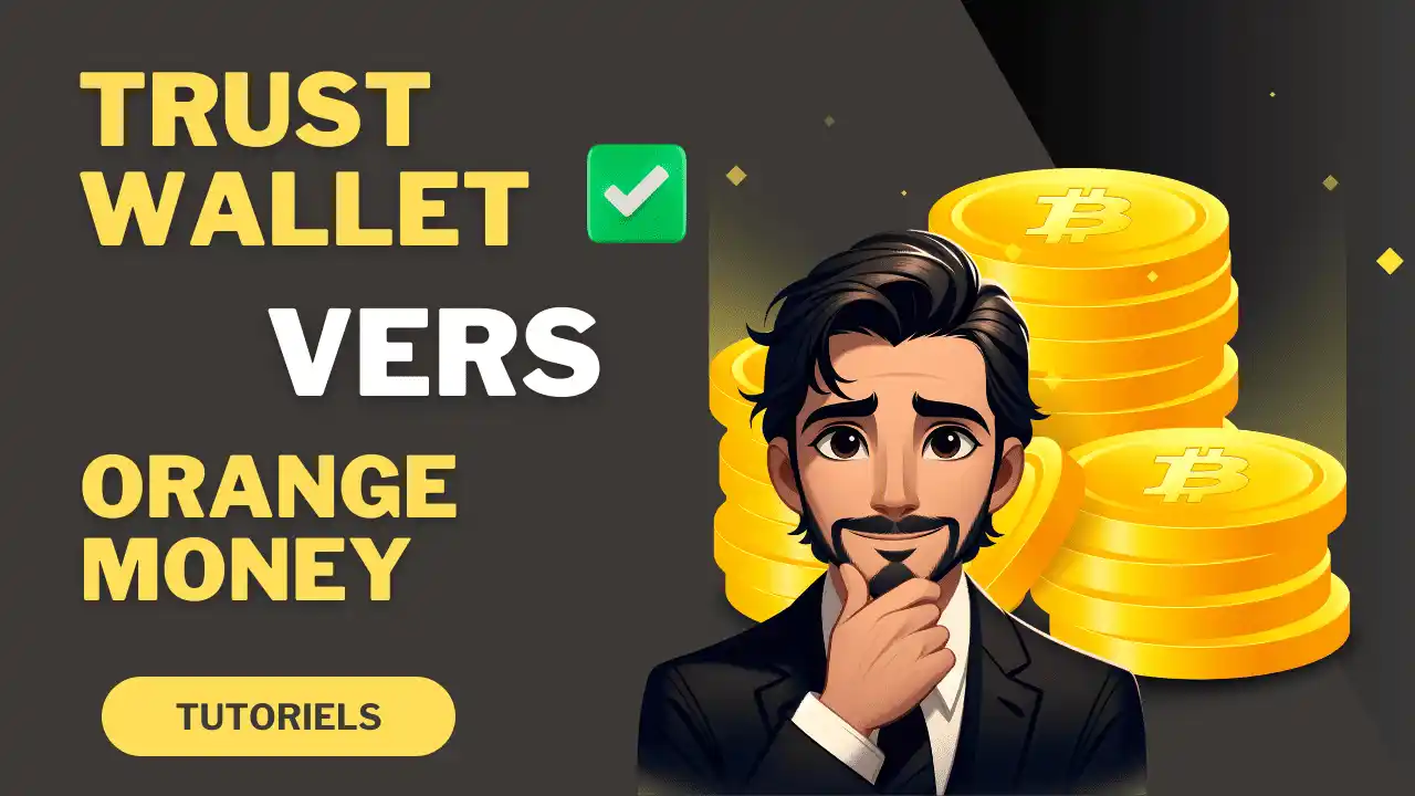 Trust Wallet vers Orange Money